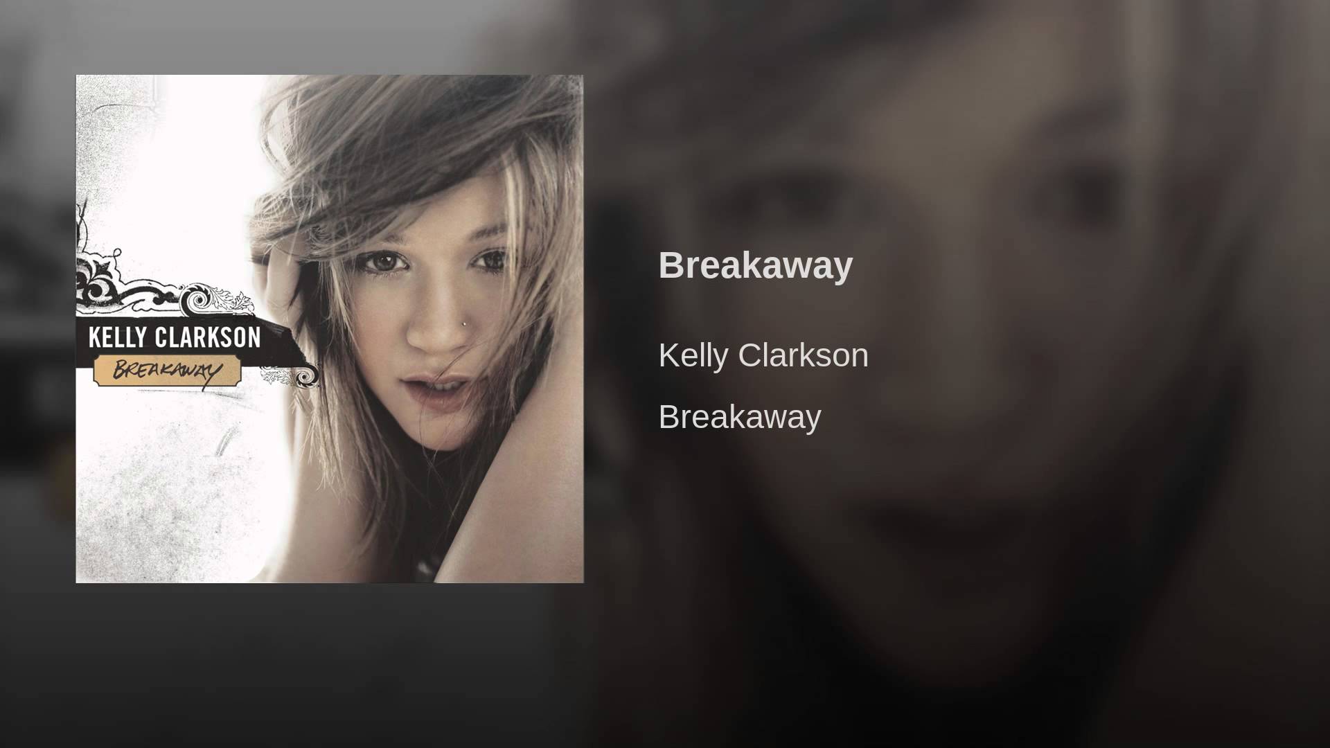 Breakaway by Kelly Clarkson | Life Doesn't Have to Hurt